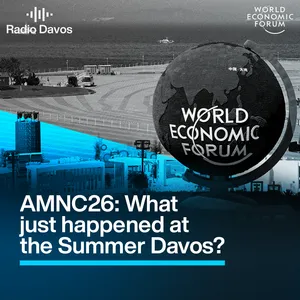AMNC26: What just happened at the Summer Davos?