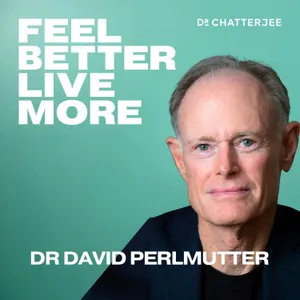 The Daily Habits That Protect Your Brain At Any Age: The New Science Of Dementia Prevention with Dr David Perlmutter #674