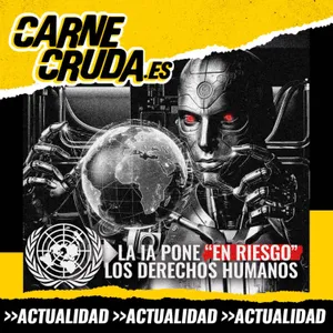 AI-pocalipsis: ¿la Inteligencia Artificial puede matarnos?  (CARNE CRUDA #1703)