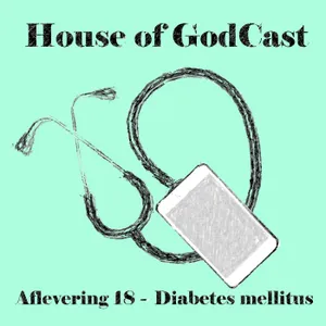 Aflevering 18 - Diabetes mellitus in het ziekenhuis
