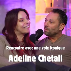 Tu connais forcément sa voix… voici Adeline Chetail !