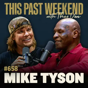 #658 - Mike Tyson (Live at the Wiltern)