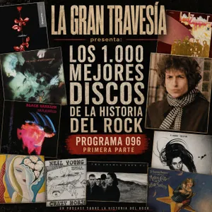 Los 1.000 mejores discos de la Historia del Rock. Programa 096. Primera parte - Acceso anticipado