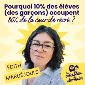 Comment la cour de récréation fabrique les inégalités entre filles et garçons – Édith Maruéjouls – REDIFF