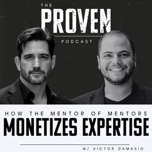 How the Mentor of Mentors Monetizes Expertise - Victor Damasio