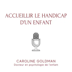 Accueillir le handicap d'un enfant