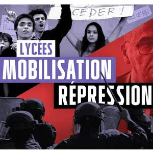 Lycées : mobilisation historique, répression historique