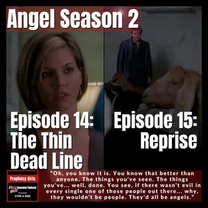 Angel S2E14: “The Thin Dead Line” & S2E15: “Reprise”