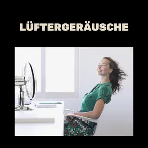 Lüftergeräusche für Schlaf, Ruhe, Entspannung, Ruhe, Babyschlaf