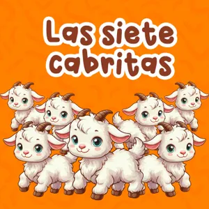 Cuentos de animales - 7 | Las siete cabritas | Podcast para niños