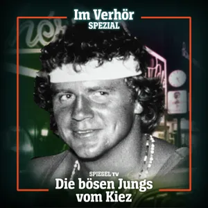 Im Verhör SPEZIAL:  Die bösen Jungs vom Kiez (3) – Der »Göttliche Zuhälter«