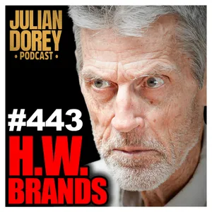 #443 - “Freemason TRUTH!” - #1 US Historian on LOST History, Ben Franklin & Washington | HW Brands