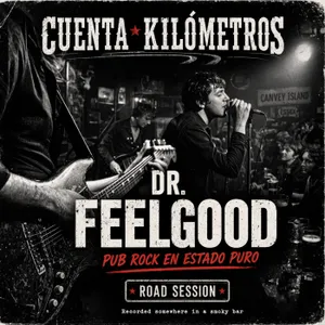 Dr. FEELGOOD - Los Reyes del PUBROCK