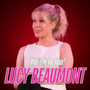 Lucy Beaumont : Celebrity Traitors, Pissing Her Pants and The War on Wellness