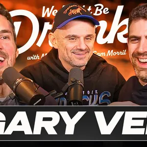 Ep 274: Gary Vaynerchuk (Gary Vee) - Sam Morril & Mark Normand - We Might Be Drunk Podcast