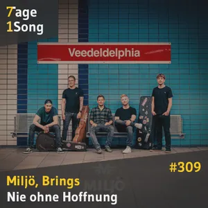 #309 Miljö, Brings – Nie ohne Hoffnung