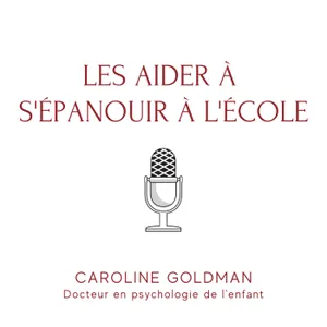 Les aider à s'épanouir à l'école