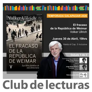 El fracaso de la República de Weimar · Volker Ullrich | Debate 1/3 Club de Lecturas en Galapagar - 30 Abril 2026