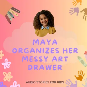 🖍️ Maya Organizes Her Messy Art Drawer 🧩 Kids Learn Problem Solving and Everyday English