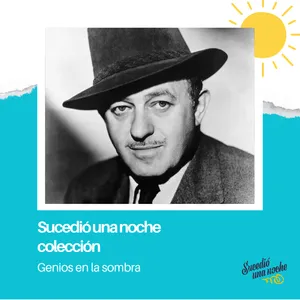 Sucedió una noche colección | Genios en la sombra