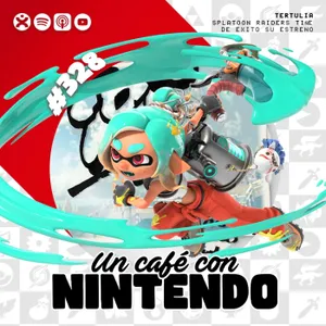 Podcast #328 | Splatoon Raiders tiñe de éxito su estreno