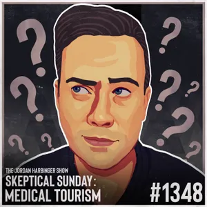 1348: Medical Tourism | Skeptical Sunday