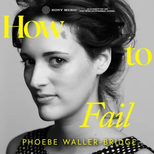 Failure Throwback: Phoebe Waller Bridge