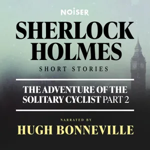 The Adventure of the Solitary Cyclist: Part Two