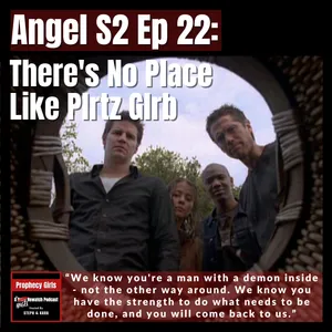 Angel S2E22: “There’s No Place Like Plrtz Glrb”