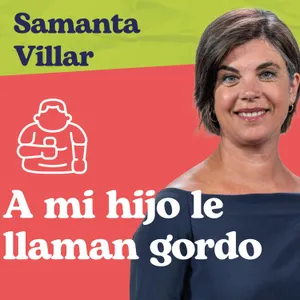 Sobre (vivir) a la crianza - A mi hijo le llaman gordo en el cole
