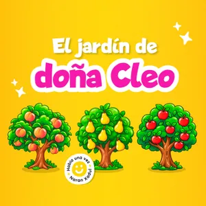 El jardín de doña Cleo 291 | Cuentos infantiles