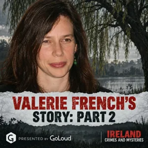Valerie French's Story: Part 2