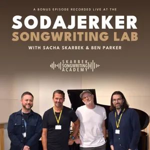 Bonus: Sacha Skarbek and Ben Parker at the Sodajerker Songwriting Lab (Live)
