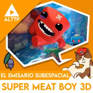El Emisario Subespacial: Super Meat Boy 3D