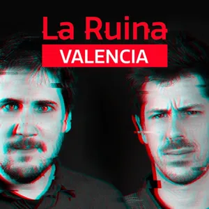 327. La Ruina (con Arturo Valls)
