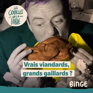 Vrais viandards, grands gaillards ?