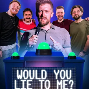 652 - 'Would You Lie To Me?' with Special Guest DANIEL SLOSS!