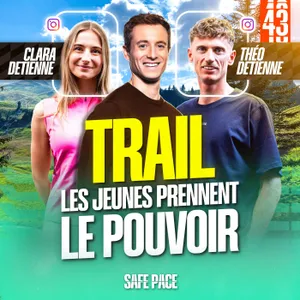 TRAIL LES JEUNES PRENNENT LE POUVOIR avec Théo Detienne et Clara Detienne