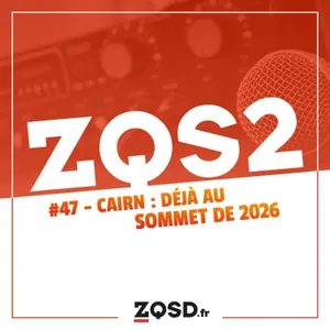 ZQSDeux #47 - Cairn : déjà au sommet de 2026