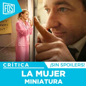 Crítica de LA MUJER MINIATURA | SIN SPOILERS | Movistar Plus