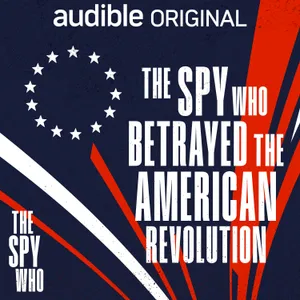 The Spy Who Betrayed the American Revolution | The Mystery of Agent 355 | 5