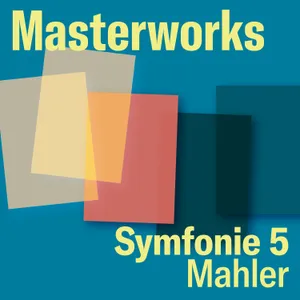 90. Masterworks - Symfonie nr. 5 van Gustav Mahler