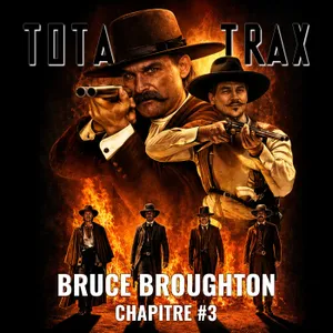 (263) Bruce Broughton – Chapitre #3