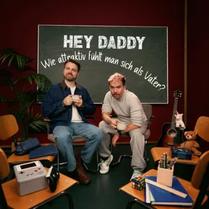 Hey Daddy - Wie attraktiv fühlt man sich als Vater?