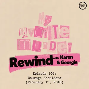 Rewind with Karen & Georgia - 106: Courage Shoulders