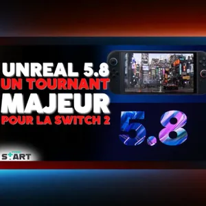 Ce que Unreal 5.8 et Lumen Lite vont apporter à la Switch 2