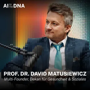 Von Rechtfertigungsbürokratie zu Rare Diseases: Wo KI im Gesundheitswesen wirklich Leben rettet | Prof. Dr. David Matusiewicz, Dekan FOM Hochschule