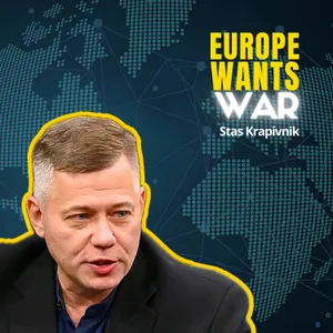 Europe's War-Hysteria Getting CRAZY | Stas Krapivnik
