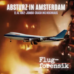 Absturz in Amsterdam: EL AL 1862 Jumbo-Crash ins Hochhaus