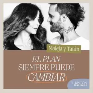 EPISODIOS FAVORITOS | El plan siempre puede cambiar - Maleja y Tatán